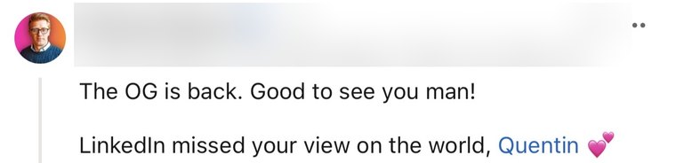 A LinkedIn comment welcoming Quentin back